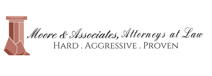 Moore & Associates, Attorneys at Law. Hard. Aggressive. Proven.